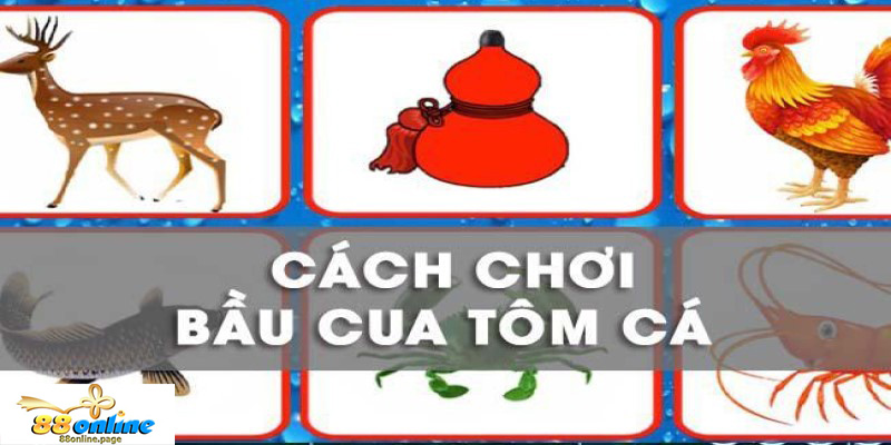 Mẹo Chơi Bầu Cua Tôm Cá Luôn Thắng Ngoài Đời Thực Và Trên Game 